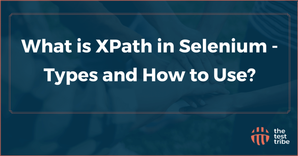 What is the Importance of Xpath in Selenium 2 ?