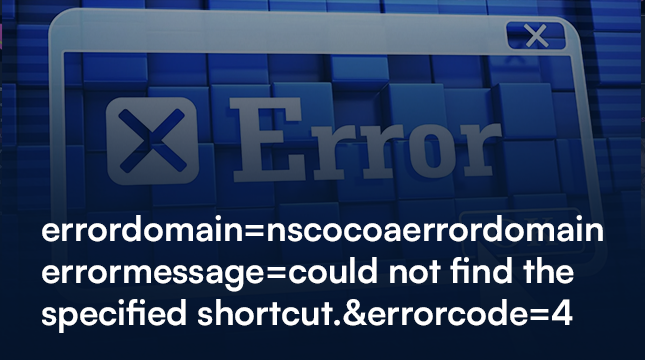 Understanding "errordomain=nscocoaerrordomain&errormessage=could not find the specified shortcut.&errorcode=4"