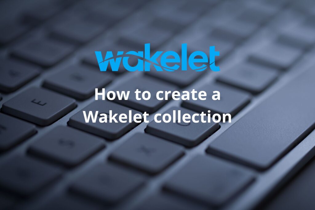 Creative Ways to Use Wakelet 1 for Personal and Professional Growth