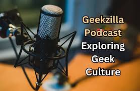 geekzilla podcast